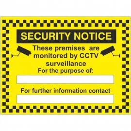 Security Notice These Premises Are Monitored By CCTV Surveillance For The Purpose Of Sign