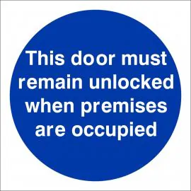 This Door Must Remain Unlocked When ....